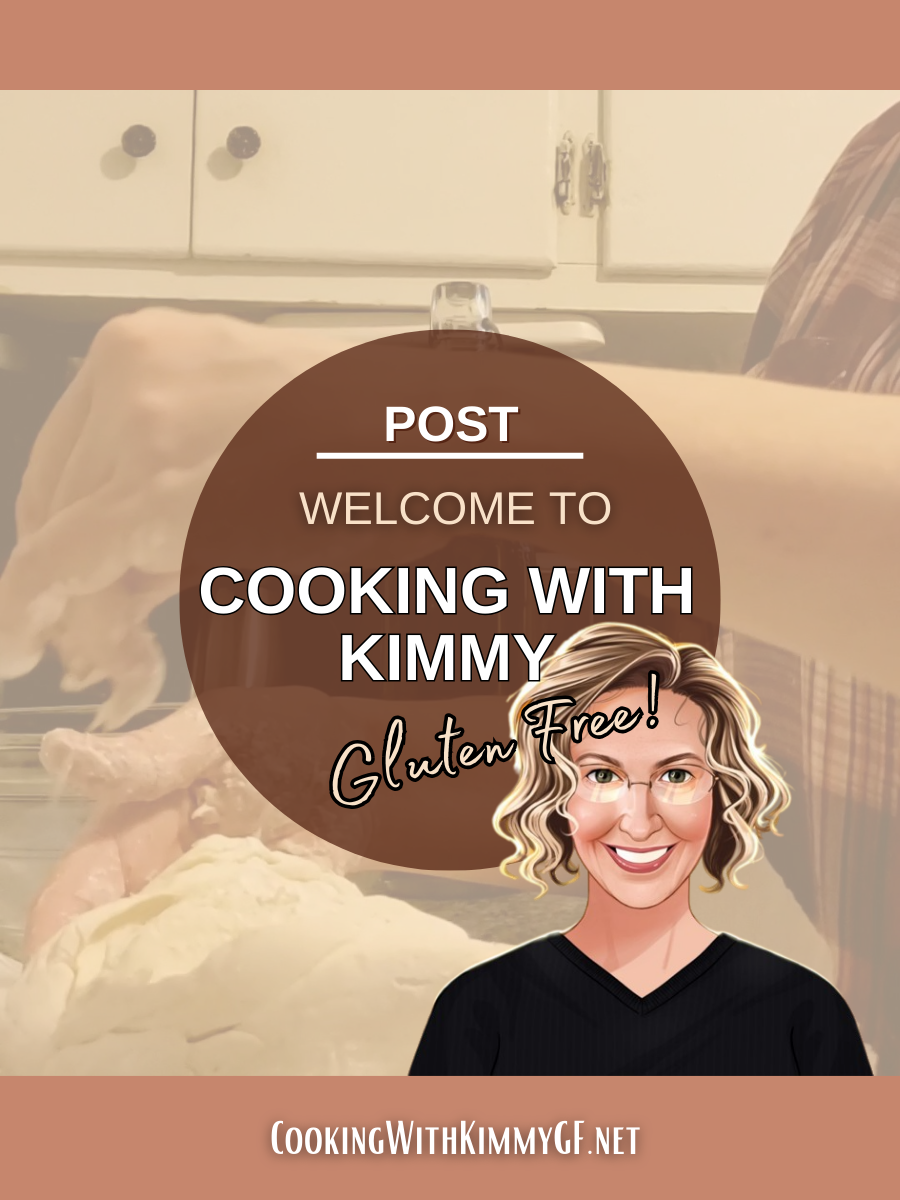 Welcome to my blog, Cooking With Kimmy! Gluten-Free